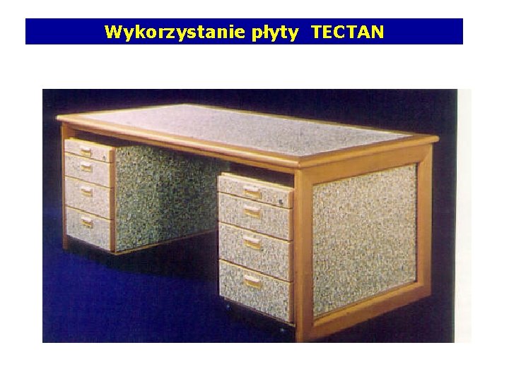 Wykorzystanie płyty TECTAN 