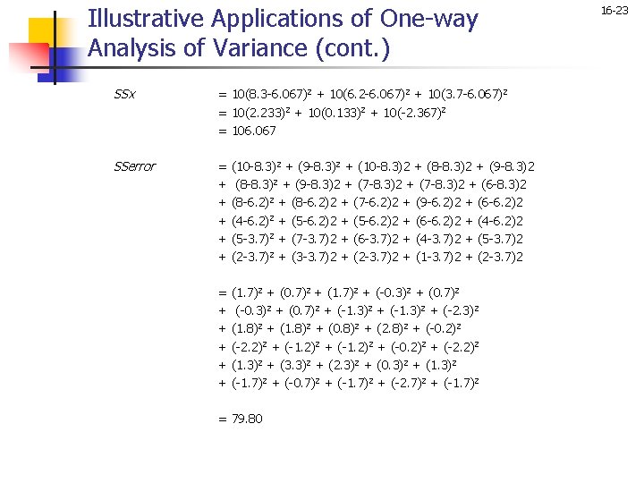 Illustrative Applications of One-way Analysis of Variance (cont. ) SSx = 10(8. 3 -6.