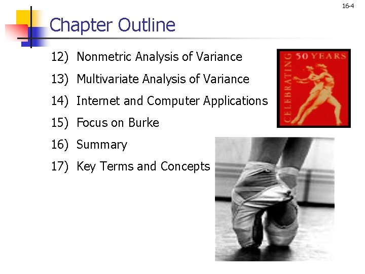 16 -4 Chapter Outline 12) Nonmetric Analysis of Variance 13) Multivariate Analysis of Variance
