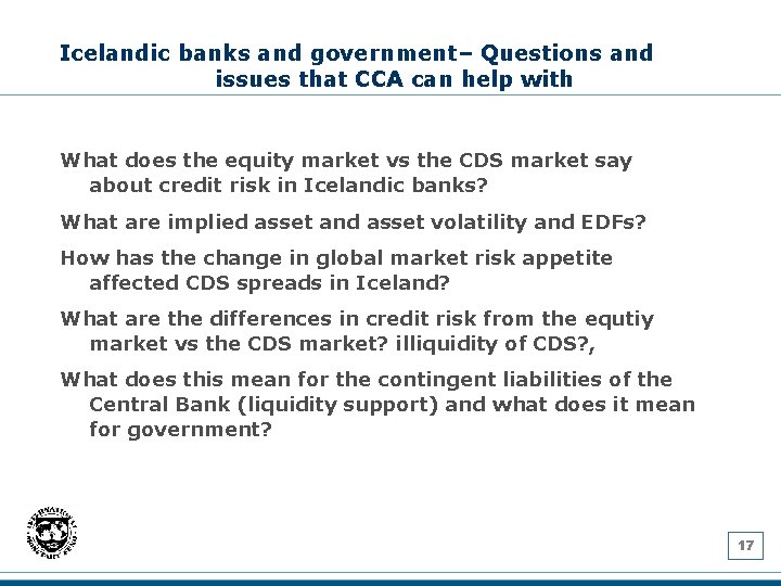 Icelandic banks and government– Questions and issues that CCA can help with What does