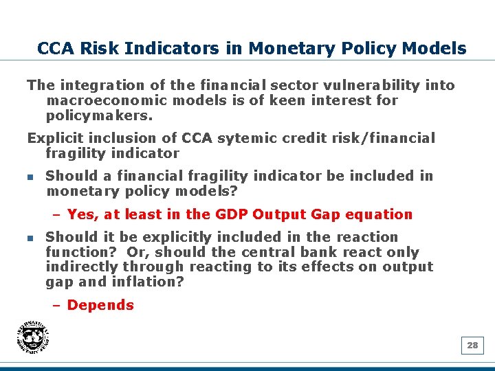 CCA Risk Indicators in Monetary Policy Models The integration of the financial sector vulnerability