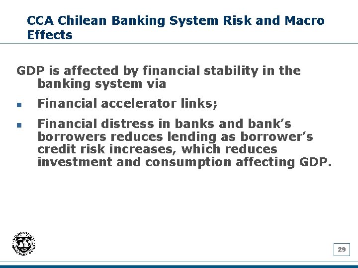 CCA Chilean Banking System Risk and Macro Effects GDP is affected by financial stability