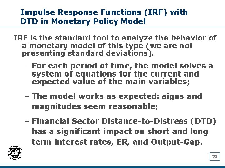 Impulse Response Functions (IRF) with DTD in Monetary Policy Model IRF is the standard