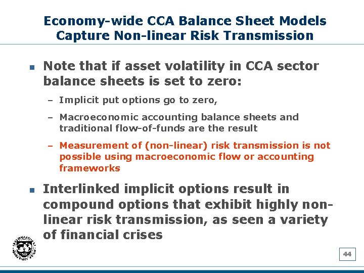 Economy-wide CCA Balance Sheet Models Capture Non-linear Risk Transmission n Note that if asset