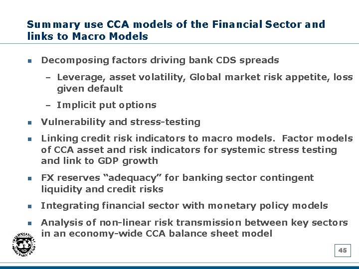 Summary use CCA models of the Financial Sector and links to Macro Models n