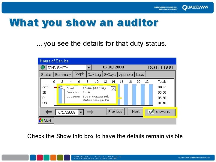 What you show an auditor …you see the details for that duty status. Hours