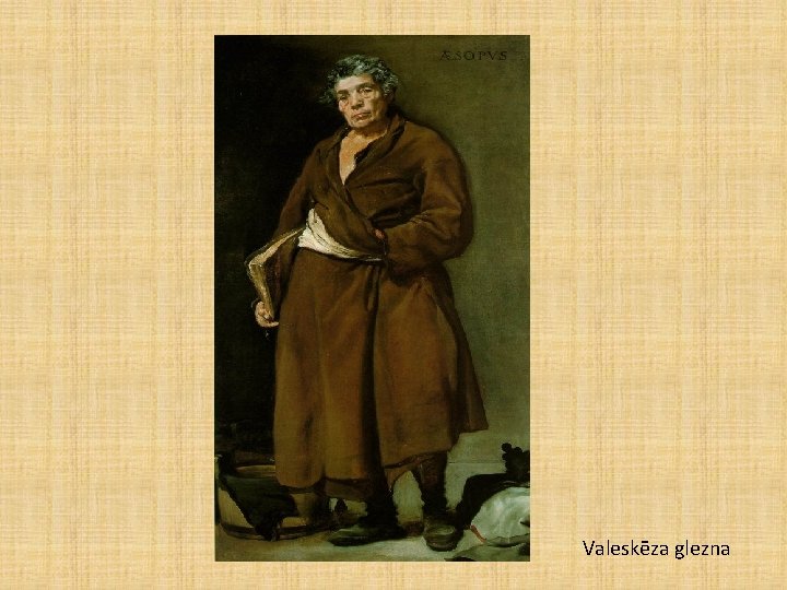 Valeskēza glezna Valeskēza glezna
