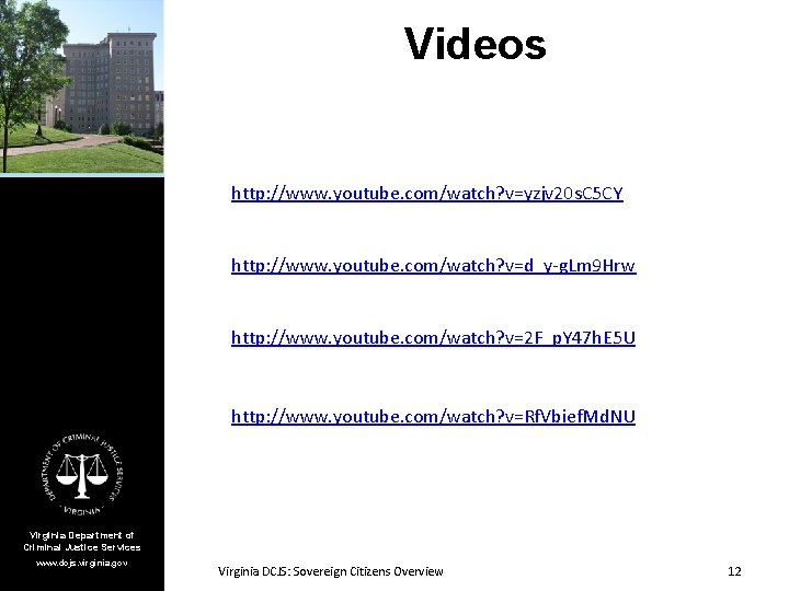 Videos http: //www. youtube. com/watch? v=yzjv 20 s. C 5 CY http: //www. youtube.