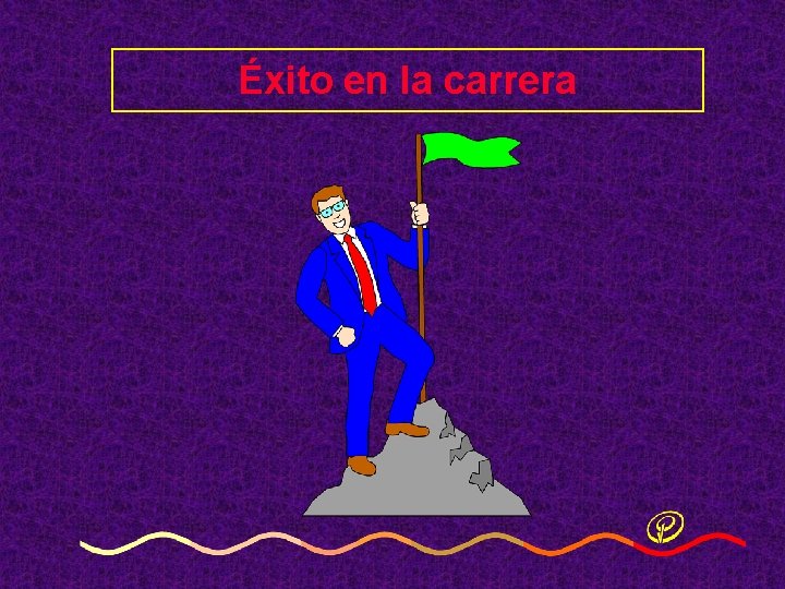 Éxito en la carrera Éxito en la carrera