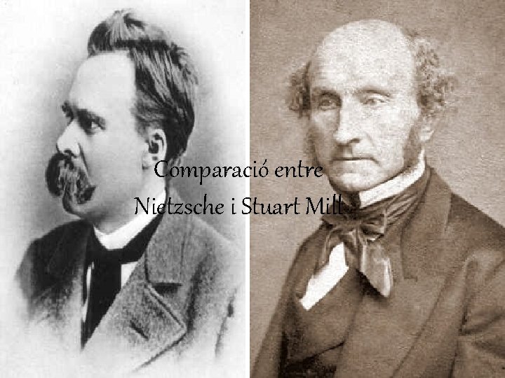 Comparació entre Nietzsche i Stuart Mill 