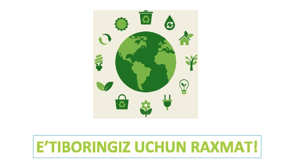 E’TIBORINGIZ UCHUN RAXMAT! E’TIBORINGIZ UCHUN RAXMAT!