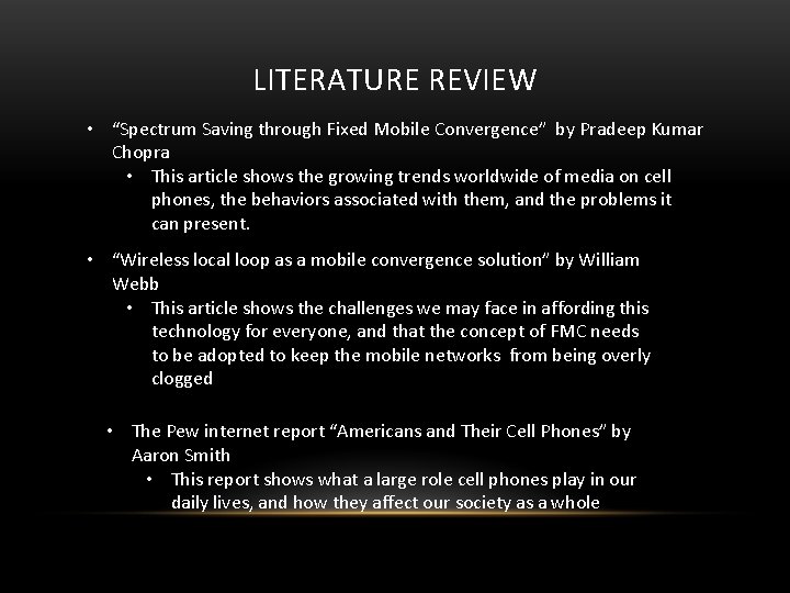 LITERATURE REVIEW • “Spectrum Saving through Fixed Mobile Convergence” by Pradeep Kumar Chopra •