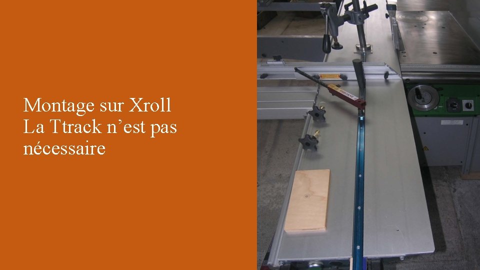 Montage sur Xroll La Ttrack n’est pas nécessaire 