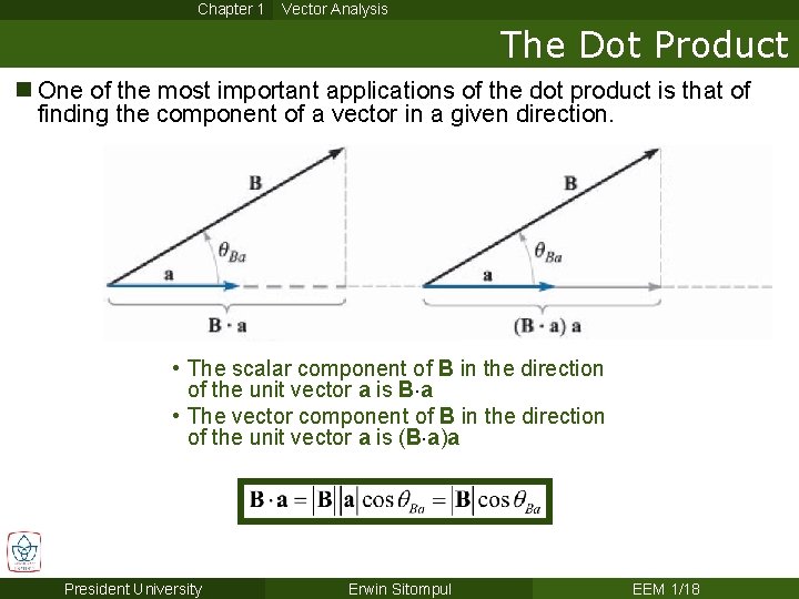 Chapter 1 Vector Analysis The Dot Product n One of the most important applications