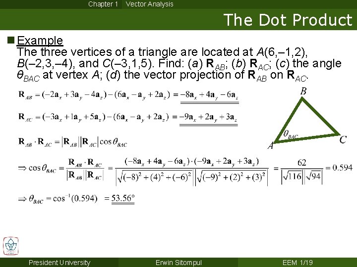 Chapter 1 Vector Analysis The Dot Product n Example The three vertices of a