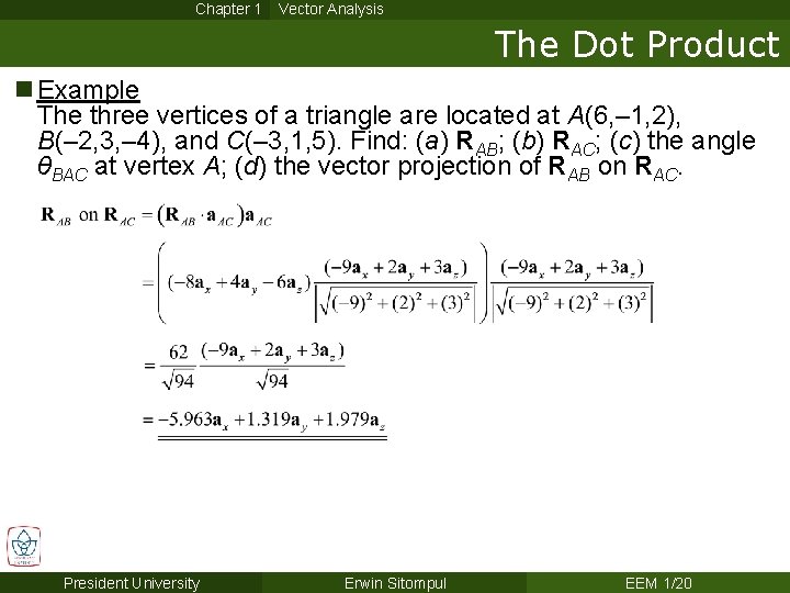 Chapter 1 Vector Analysis The Dot Product n Example The three vertices of a