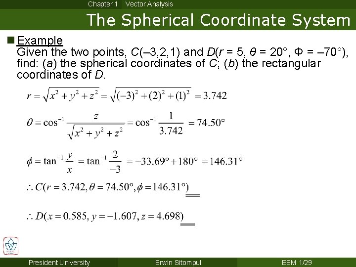 Chapter 1 Vector Analysis The Spherical Coordinate System n Example Given the two points,