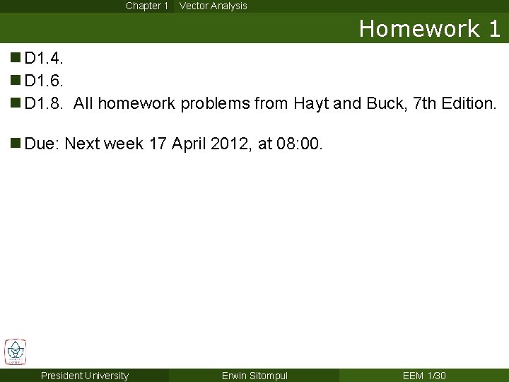 Chapter 1 Vector Analysis Homework 1 n D 1. 4. n D 1. 6.