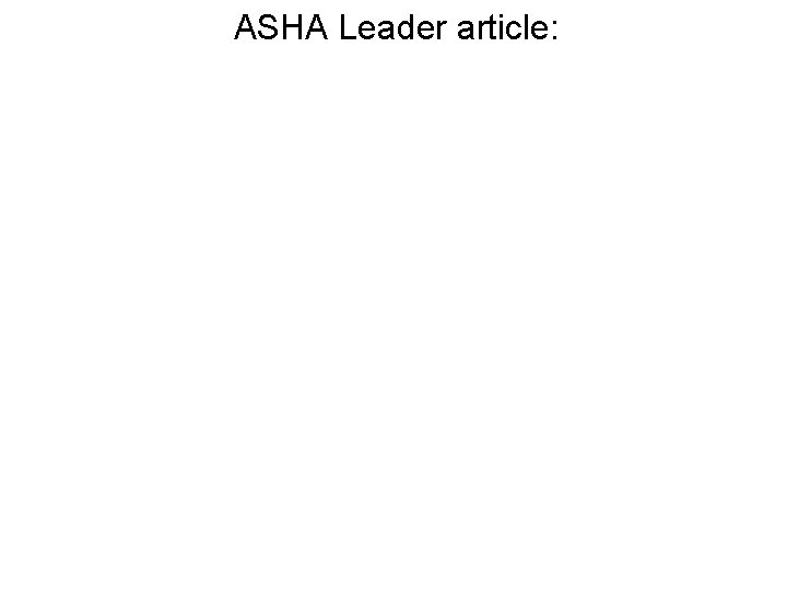ASHA Leader article: 