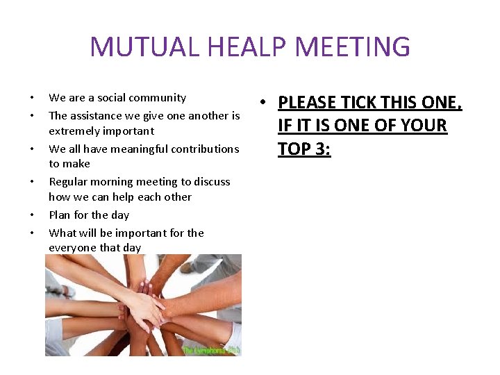 MUTUAL HEALP MEETING • • • We are a social community The assistance we