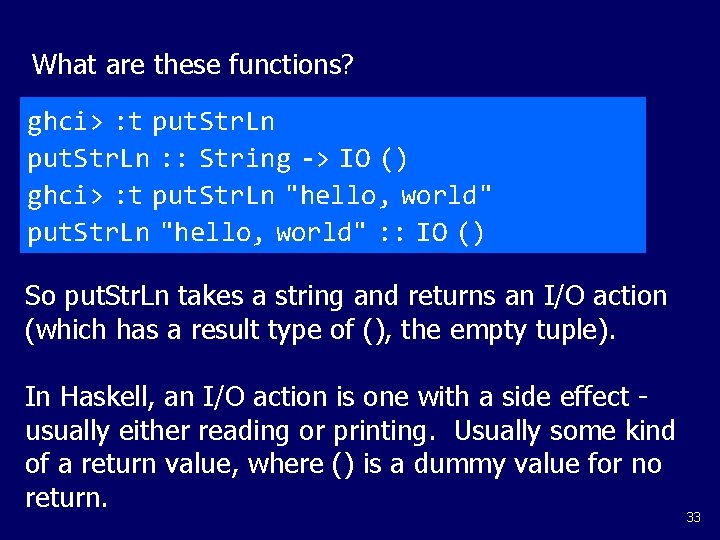 What are these functions? ghci> : t put. Str. Ln : : String ->