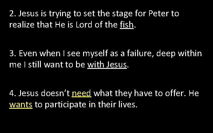 2. Jesus is trying to set the stage for Peter to realize that He 2. Jesus is trying to set the stage for Peter to realize that He