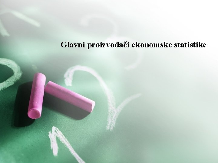 Glavni proizvođači ekonomske statistike 