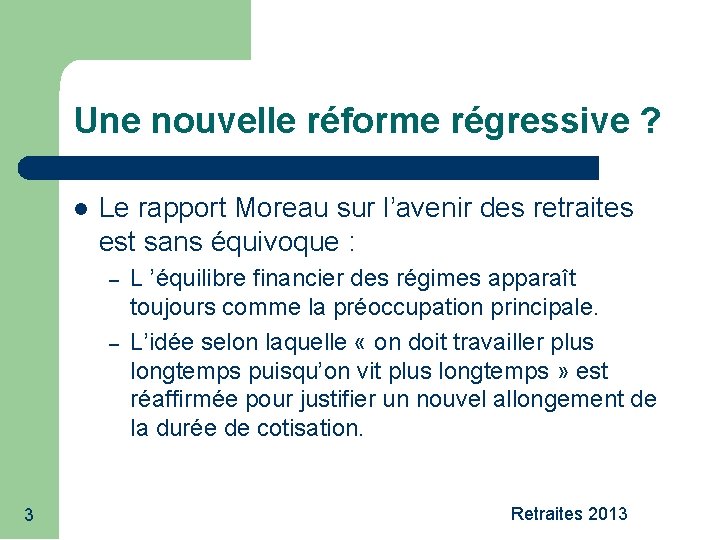 Une nouvelle réforme régressive ? Le rapport Moreau sur l’avenir des retraites est sans