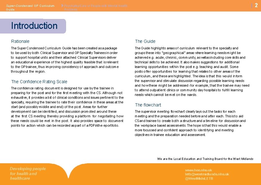Super-Condensed GP Curriculum Guide 2 Psychiatry/Care of People with Mental Health Problems Introduction Rationale Super-Condensed GP Curriculum Guide 2 Psychiatry/Care of People with Mental Health Problems Introduction Rationale