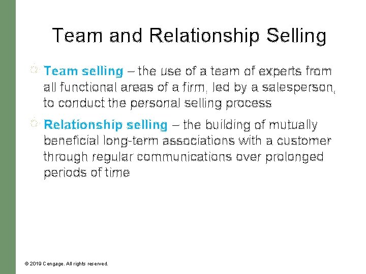 Team and Relationship Selling Team selling – the use of a team of experts Team and Relationship Selling Team selling – the use of a team of experts