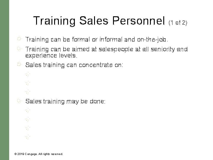 Training Sales Personnel (1 of 2) Training can be formal or informal and on-the-job. Training Sales Personnel (1 of 2) Training can be formal or informal and on-the-job.