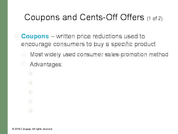 Coupons and Cents-Off Offers (1 of 2) Coupons – written price reductions used to Coupons and Cents-Off Offers (1 of 2) Coupons – written price reductions used to