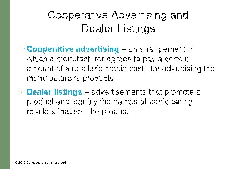 Cooperative Advertising and Dealer Listings Cooperative advertising – an arrangement in which a manufacturer Cooperative Advertising and Dealer Listings Cooperative advertising – an arrangement in which a manufacturer