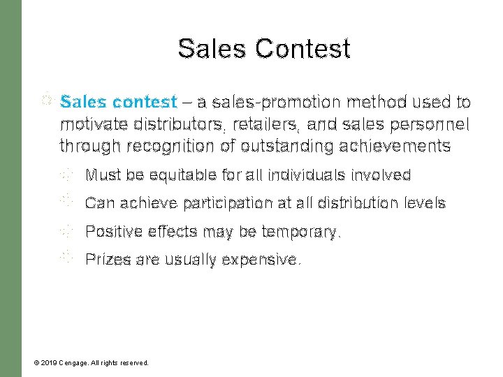 Sales Contest Sales contest – a sales-promotion method used to motivate distributors, retailers, and Sales Contest Sales contest – a sales-promotion method used to motivate distributors, retailers, and