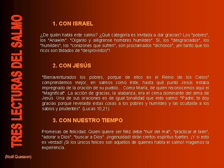 1. CON ISRAEL ¿De quién habla este salmo? ¿Qué categoría es invitada a dar