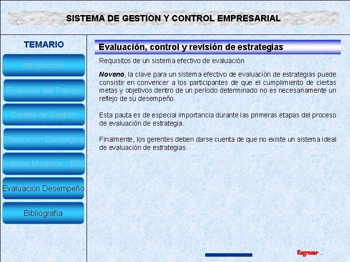 SISTEMA DE GESTION Y CONTROL EMPRESARIAL TEMARIO Introducción Evolución del Trabajo Evaluación, control y SISTEMA DE GESTION Y CONTROL EMPRESARIAL TEMARIO Introducción Evolución del Trabajo Evaluación, control y