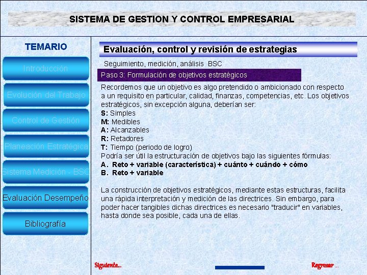 SISTEMA DE GESTION Y CONTROL EMPRESARIAL TEMARIO Introducción Evolución del Trabajo Control de Gestión SISTEMA DE GESTION Y CONTROL EMPRESARIAL TEMARIO Introducción Evolución del Trabajo Control de Gestión
