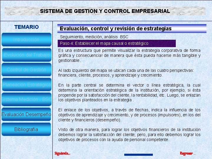 SISTEMA DE GESTION Y CONTROL EMPRESARIAL TEMARIO Introducción Evolución del Trabajo Control de Gestión SISTEMA DE GESTION Y CONTROL EMPRESARIAL TEMARIO Introducción Evolución del Trabajo Control de Gestión