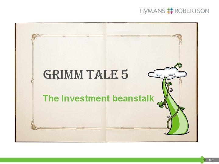 The Investment beanstalk 52 