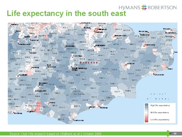 Life expectancy in the south east High life expectancy Mid life expectancy Low life