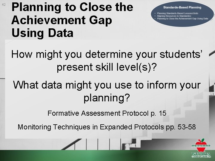 42 Planning to Close the Achievement Gap Using Data How might you determine your