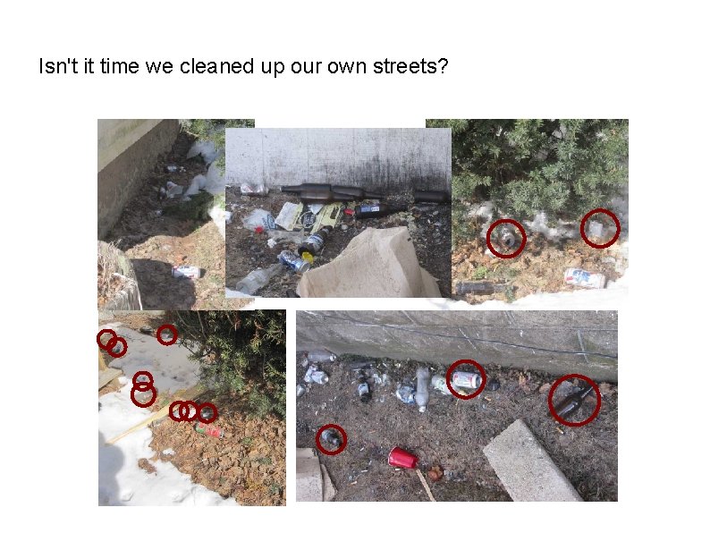 Isn't it time we cleaned up our own streets? 