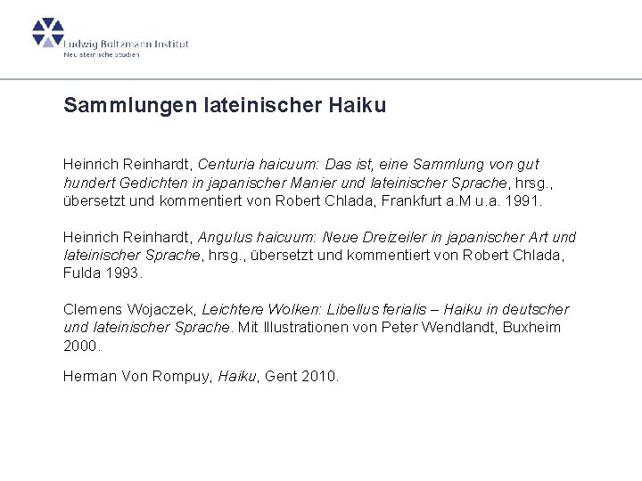 Sammlungen lateinischer Haiku Heinrich Reinhardt, Centuria haicuum: Das ist, eine Sammlung von gut hundert