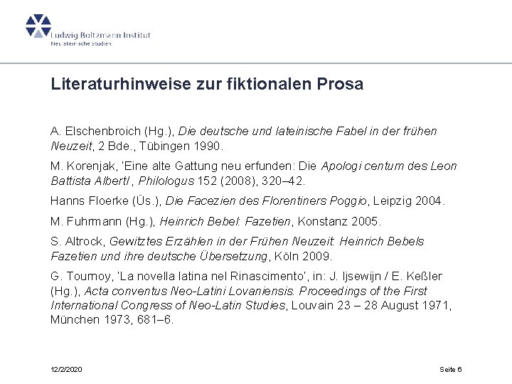 Literaturhinweise zur fiktionalen Prosa A. Elschenbroich (Hg. ), Die deutsche und lateinische Fabel in