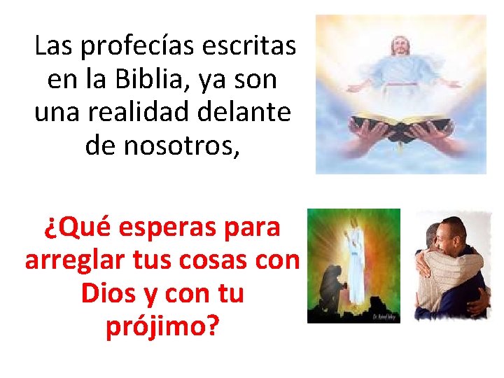 Las profecías escritas en la Biblia, ya son una realidad delante de nosotros, ¿Qué