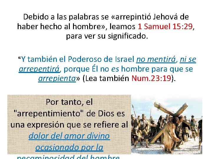 Debido a las palabras se «arrepintió Jehová de haber hecho al hombre» , leamos Debido a las palabras se «arrepintió Jehová de haber hecho al hombre» , leamos
