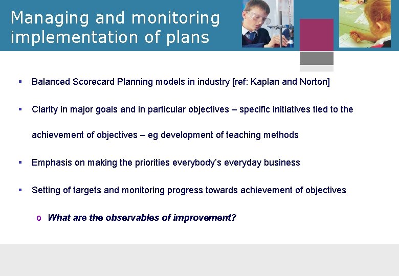 Managing and monitoring implementation of plans § Balanced Scorecard Planning models in industry [ref: