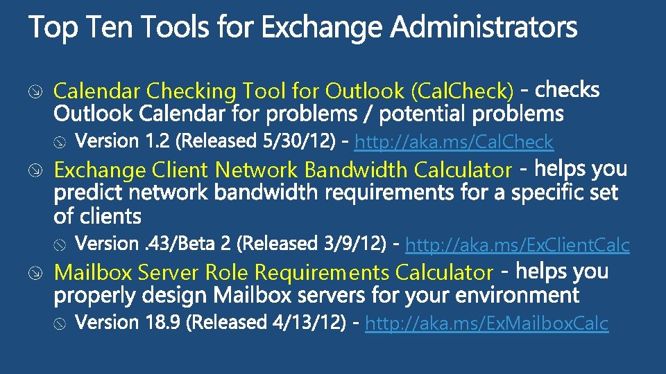 Calendar Checking Tool for Outlook (Cal. Check) http: //aka. ms/Cal. Check Exchange Client Network