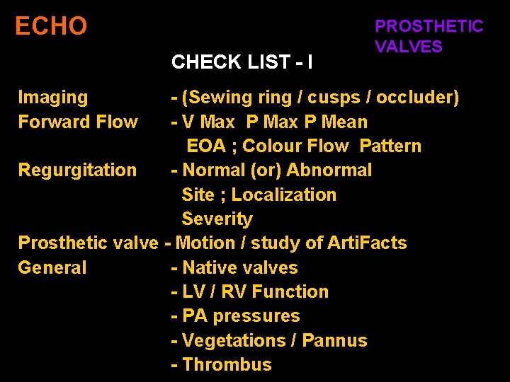 ECHO CHECK LIST - I Imaging Forward Flow PROSTHETIC VALVES - (Sewing ring /