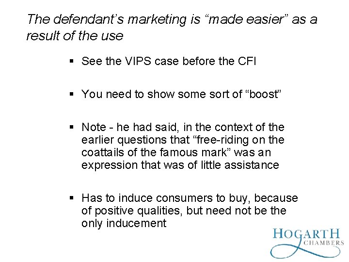The defendant’s marketing is “made easier” as a result of the use See the